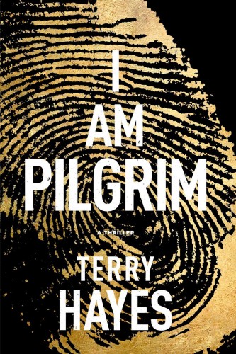 How to Start a Thriller: I Am Pilgrim by Terry Hayes