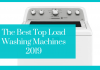 Best Washing Machines that Top Load 2019