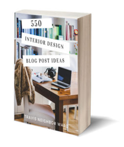 550 Interior Design Blog Post Ideas 3D